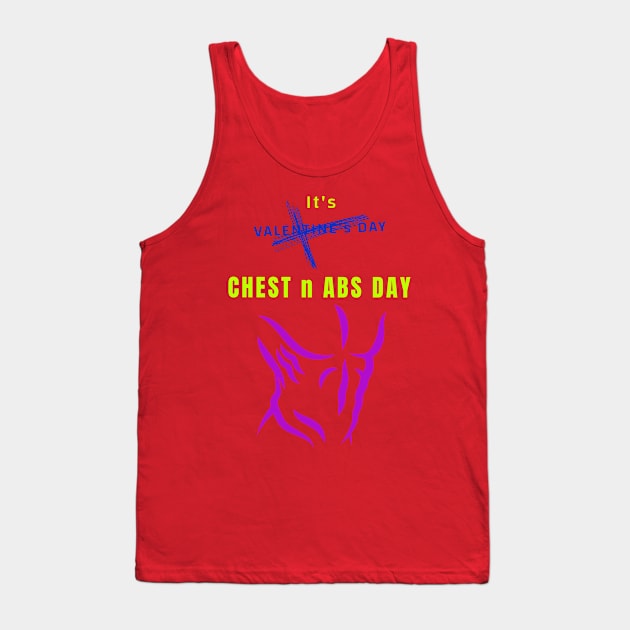 It's Valentine's Day Chest n Abs Day Tank Top by TCubeMart